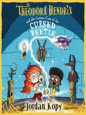 cover image of Theodora Hendrix and the Curious Case of the Cursed Beetle